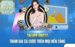 Từng bước tải app Vin777 nhanh chóng